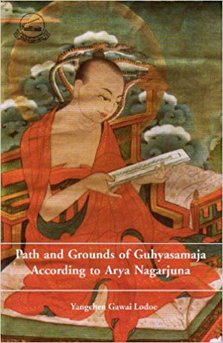 Path and Grounds of Guhyasamaja according to Arya Nagarjuna